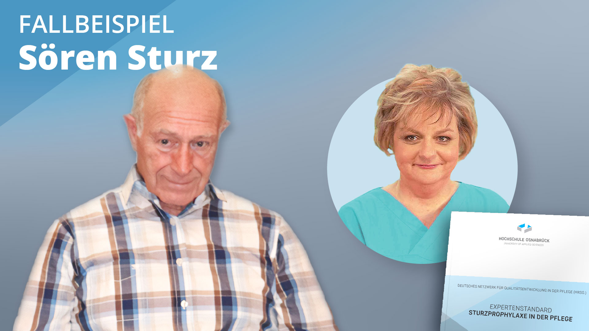 Expertenstandard Sturzprophylaxe in der Pflege am Fallbeispiel Sören Sturz